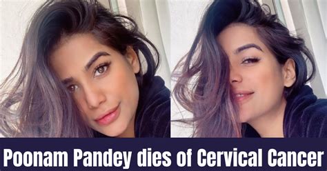 punam pandya|Poonam Pandey Passes Away at 32 of Cervical。